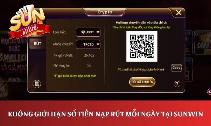 Không giới hạn số tiền nạp rút mỗi ngày tại Sunwin